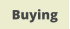 Buying